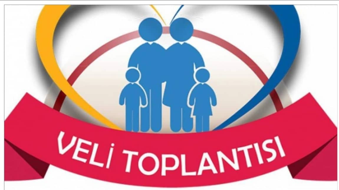2024-2025 EĞİTİM -ÖĞRETİM YILI 2. DÖNEM VELİ TOPLANTILARI